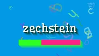 ZECHSTEIN - HOW TO PRONOUNCE IT?
