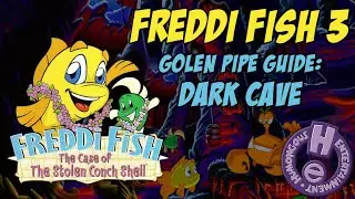 Freddi Fish 3 | Golden Pipe Guide: Dark Cave