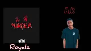 Royalz - MURDER
