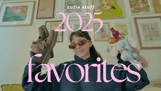 2025 Favorites