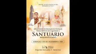 PNSC - Eleva&ccedil;&atilde;o da Par&oacute;quia: Santu&aacute;rio Arquidiocesano