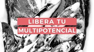 Libera tu multipotencial