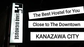 SHAQ BIGHOUSE (Explore the inside) - Hostel in Kanazawa