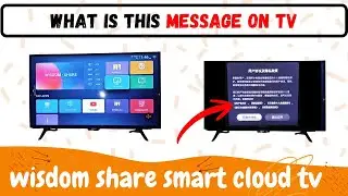 wisdom share smart cloud tv chinese message pop up, How to Fix Chinese Popup Message on Wisdom Share