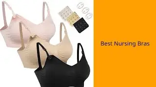 Nursing Bras Reviews of 2019 - Best Nursing Bras