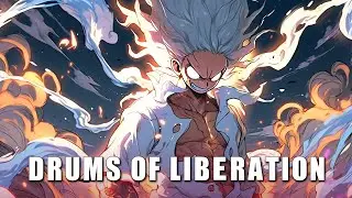 One Piece: Drums of Liberation Theme [ Luffy Gear 5 x Kaido ] | EPIC VERSION