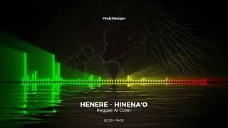 🌴 Hinena&rsquo;o &ndash; Reggae AI Cover (Henere) 🎶