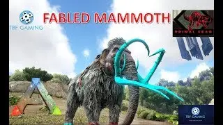 Fabled Mammoth Ark Primal Fear Olympus #06 Ark Survival Evolved Modded Series