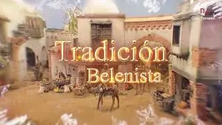 Tradición Belenista 17 de noviembre de 2022