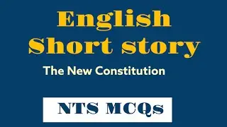 English Short Stories || The New Constitution || PSC FPSC PPSC #nts #psc