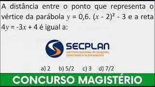 Resolvendo GEOMETRIA ANAL&Iacute;TICA na Prova da Banca SECPLAN