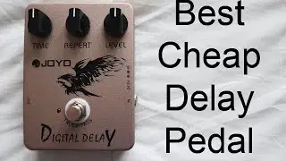 Best Delay Pedal | Joyo Digital Delay Demo