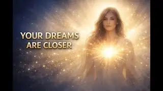 Your Dreams Are Closer Than You Think (Angel & Oracle Message, January 24-31, 2026)