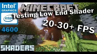 [1.18/1.16] 10 Low End Shaders being TEST on Intel HD 4600 - Minecraft Shaders
