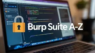 Learn Burp Suite from ZERO - Step-by-Step Tutorial for Ethical Hackers & Bug Bounty Hunters