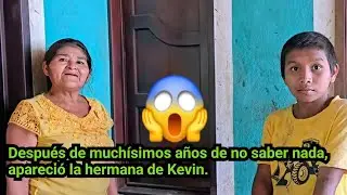 😱😱LA HERMANA DE KEVIN SE CONTACTÓ CONMIGO Y DICE QUE YA TIENEN MUCHÍSIMOS AÑOS DE NO VERLA.😱😱