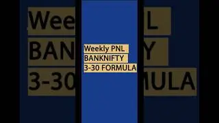 3-30 formula weekly PNL