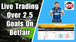 Live Betfair Trading - Over 2.5 Goals Strategy