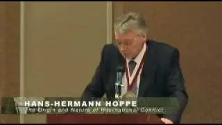 The Origin and Nature of International Conflict | Hans-Hermann Hoppe