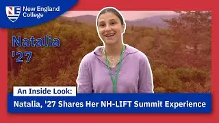 New England College Student Natalia &rsquo;27 Shares Her NH-LIFT Summit Experience