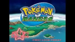 First Look Friday! Let's Play Pokemon Ranger!