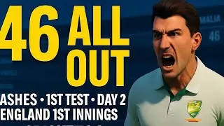 Cricket 24 &ndash; 1st Test Ashes | Day 2 Highlights | England Collapse for 46 All Out 😱