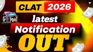 🔥 CLAT 2026 Notification Out | Latest Update