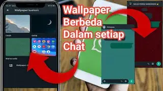 Cara Menerapkan wallpaper Berbeda Di setiap Chat WhatsApp Terbaru