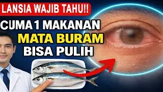 Lansia Wajib Tahu! Cuma 1 Makanan ini, Mata Buram Bisa pulih Cepat!