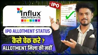 Influx Healthtech IPO Allotment Status || Latest GMP & Estimated Listing Price ? || GMP Down