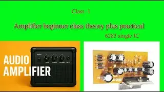 6283 IC Explained in Bengali | Basic Electronics Class 1 | Simple Amplifier Circuit Tutorial