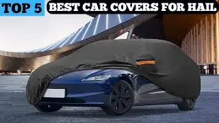 TOP 5 BEST CAR COVERS FOR HAIL in 2025 | Best Car Cover Hail Protection
