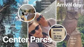 Center Parcs |Sherwood Forest | March 2025 | Arrival Day 🌲