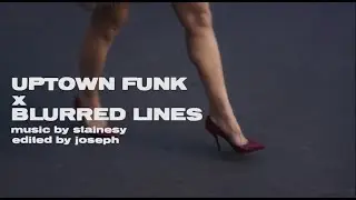 Uptown Funk x Blurred Lines (Remix Mashup by Stainesy)