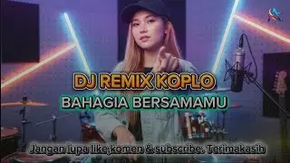 VIRAL‼️DJ REMIX KOPLO TERBARU 2026 🔥🔥||🎶 BAHAGIA BERSAMAMU 🎶 #dj #koplo #trend 
