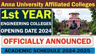 First Year Engineering College Opening Date 2024 Officially Announced by Anna University - TNEA 2024