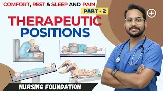 Therapeutic Positions | Nursing Foundation | UNIT 10 | ONE SHOT | Hindi | Part 2