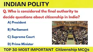 Indian Polity &ndash; Citizenship | Top 30 MCQs for UPSC & State PSC Exams