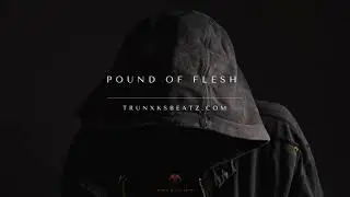 Pound Of Flesh (Eminem Type Beat x Dr.Dre Type Beat) Prod. by Trunxks