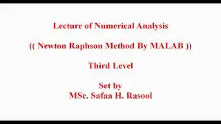 Newton Raphson Method By MALAB  طريقة نيوتن رافسن باستخدام الماتلاب