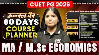 CUET PG 2026 MA Economics Crash Course Planner | cuet pg 2026 crash course | Ujjwal Batch