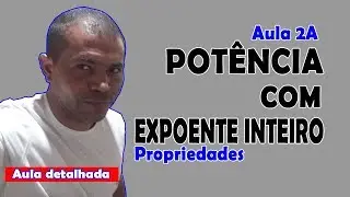 Potência Com Expoente Inteiro [PROPRIEDADES] | A2 | Prof. Alberto