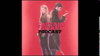 Captain Swan Podcast #1: Welcome To The Captain Swan Podcast!
