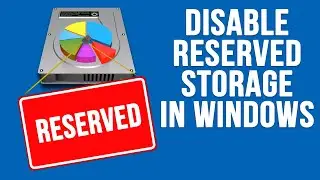 How to Disable or Enable Reserved Storage in Windows