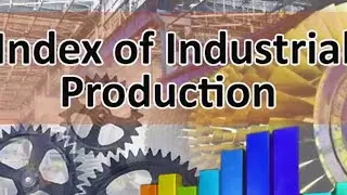 Index of Industrial Production (IIP) and its growth.