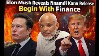 💥JUSTICE🔥 Elon Musk Reveals Nnamdi Kanu Release Begins With Finance, Breaks Silence On It