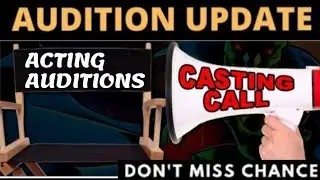 Latest Audition Updates | Acting Auditions 2021| Freshers Can Apply | Looking For Actors