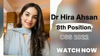 Dr. Hira Ahsan | 8th Position | CSS 2022 | Read Right Institute