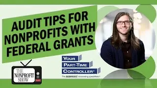 Audit Survival Guide: Expert Tips for Nonprofits With Federal Grants