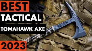 Top 5 Best Tactical Tomahawk Axe in 2024